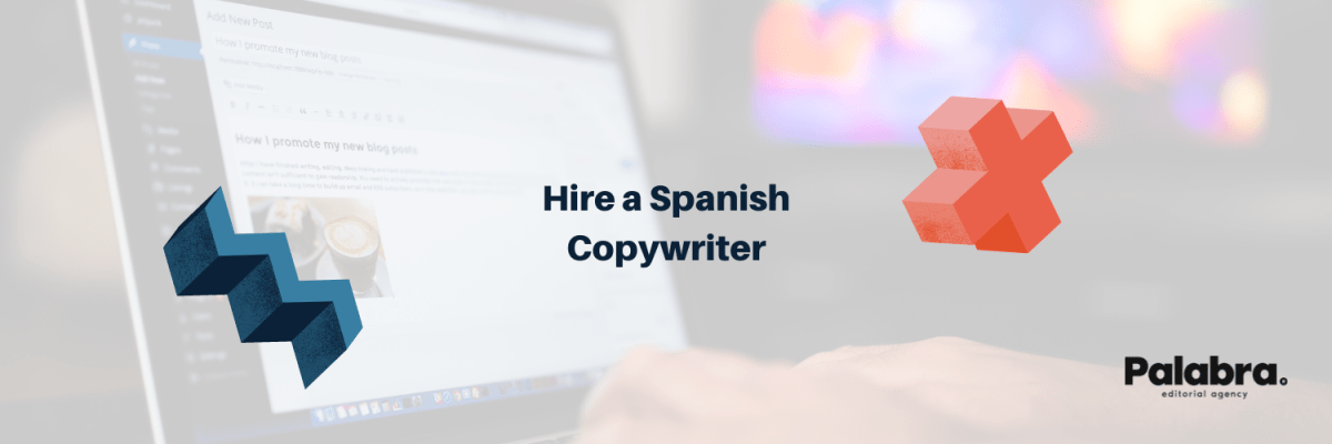 Hire a Spanish&nbsp;Copywriter